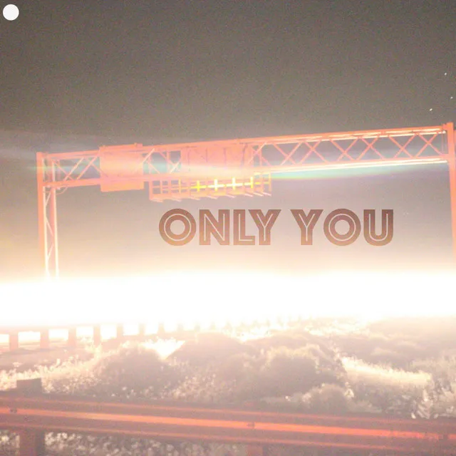 Only You