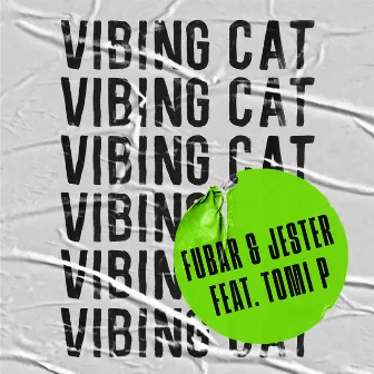 Vibing Cat (feat. Tomi P) by Fubar & Jester