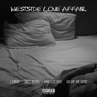 Westside Love Affair by Rif-Raf the Great