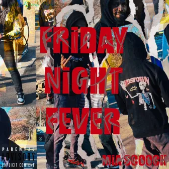 FRIDAY NIGHT FEVER by MIA Scooch