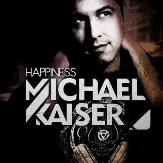 Happiness by Michael Kaiser