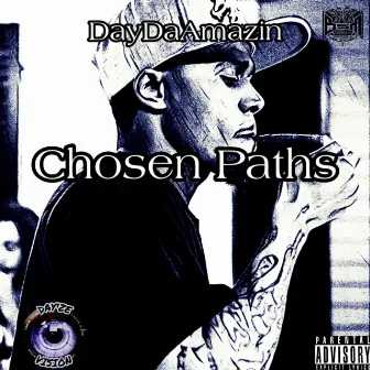 Chosen Paths by DayDaAmazin