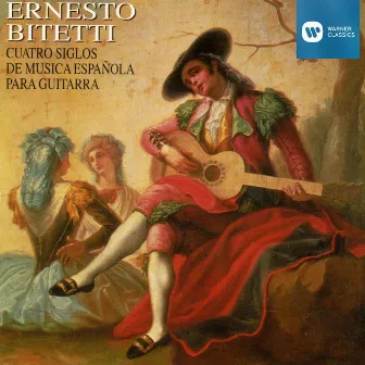 Cuatro Siglos de Música Española para Guitarra by Ernesto Bitetti