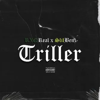 Triller by SlilBenz