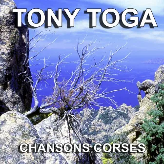 Chansons Corses (Le dernier des bandits) by Tony Toga