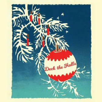 Deck the Halls by Eric Darken