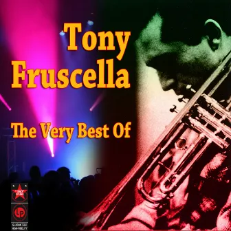 The Very Best of Tony Fruscella by Tony Fruscella