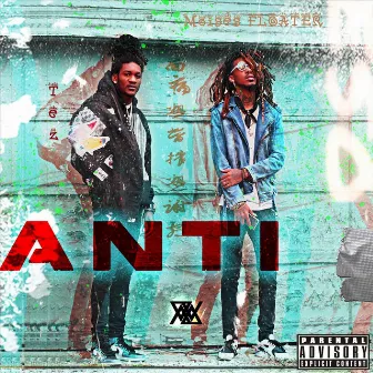 Anti by Tez