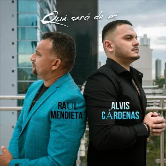 Qué Será de Mí by Alvis Cárdenas