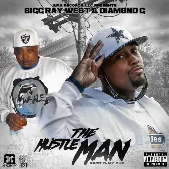 The Hustle Man by Bigg Ray West