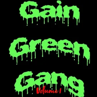 Gain Green Gang, Vol. 1 by Yung City