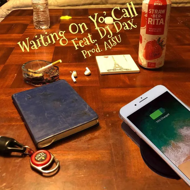 Waiting on Yo' Call