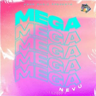 Mega by Nevu