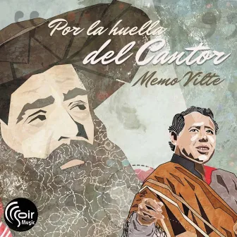 Por La Huella Del Cantor by Memo Vilte