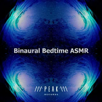 Binaural Bedtime ASMR by Binaural Bats Brain Waves Isochronic Tones Brain Wave Entertainment