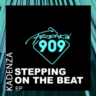 Stepping On The Beat EP by Kadenza