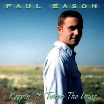 Keepin' it 'tween the Lines by Paul Eason