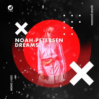 Dreams by Noah Petersen