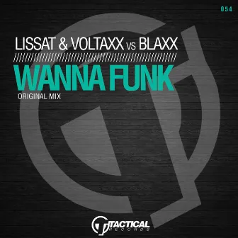 Wanna Funk by Blaxx (Italy)