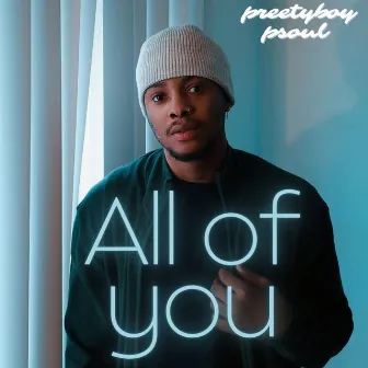 All Of You by Preetyboy Psoul