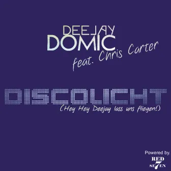 Discolicht (Hey hey Deejay lass uns fliegen !) by DJ Domic