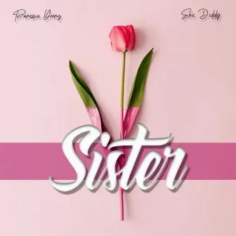 Sister by Panessia Young