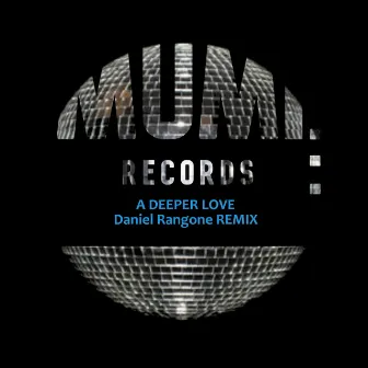 A Deeper Love (Daniel Rangone Remix) by Daniel Rangone