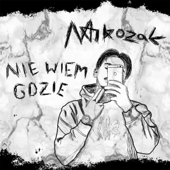 Nie Wiem Gdzie by Pvtikozak