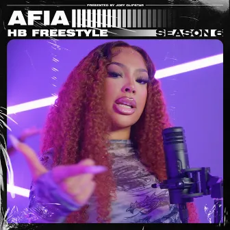 Afia - HB Freestyle (Season 6), Pt. 2 by Afia Da Great