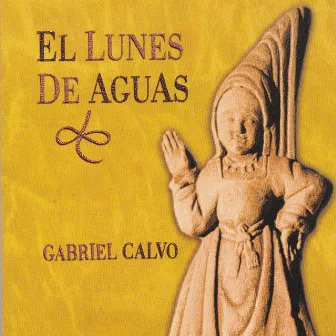 El Lunes de Aguas by Gabriel Calvo