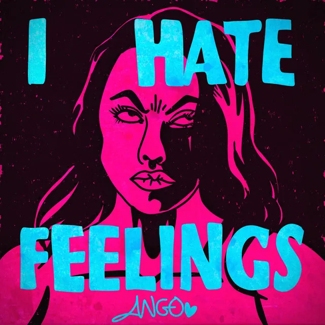 I Hate Feelings