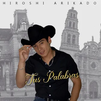 Tus Palabras by Hiroshi Arikado