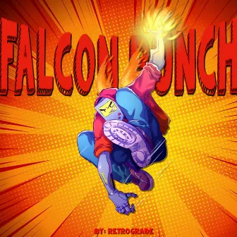 Falcon Punch by Retrograde