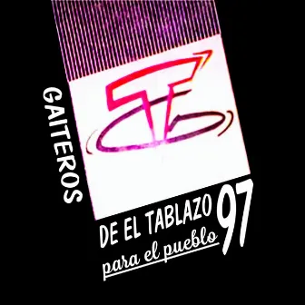 Para El Pueblo 97 by Gaiteros De El Tablazo