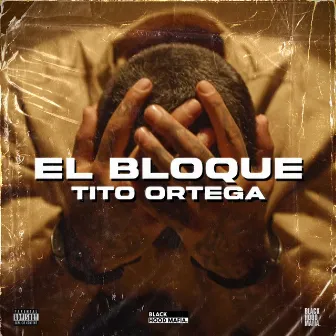 El Bloque. by Tito Ortega