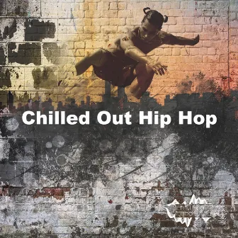 Chilled Out Hip Hop by Chillhop Recordings