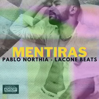 Mentiras by Pablo Northia