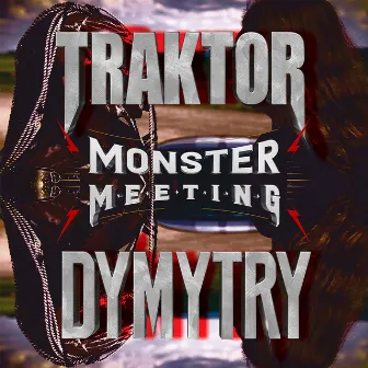 Monster Meeting by Traktor