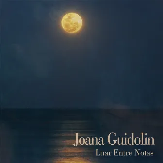 Luar Entre Notas by Joana Guidolin