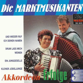 Akkordeon Erfolge, Vol. 3 by Die Marktmusikanten