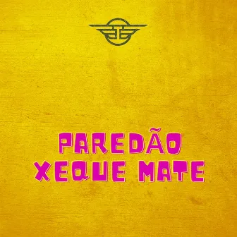 Paredão Xeque Mate by Dj Tortinho