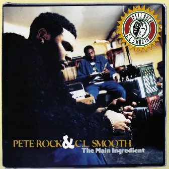 The Main Ingredient by Pete Rock & C.L. Smooth