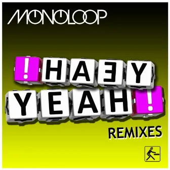 Yeah Yeah (Remixes) by Monoloop