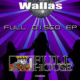 Full Disco EP by Wallas