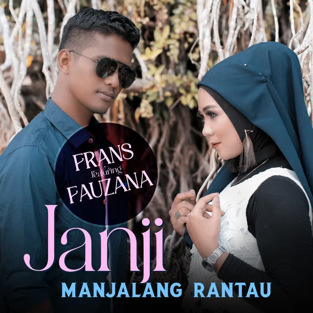 Janji Manjalang Rantau