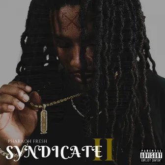 Syndicate 2 by PharaohFresh