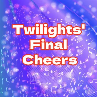 Twilights Final Cheers by Joseph Grant