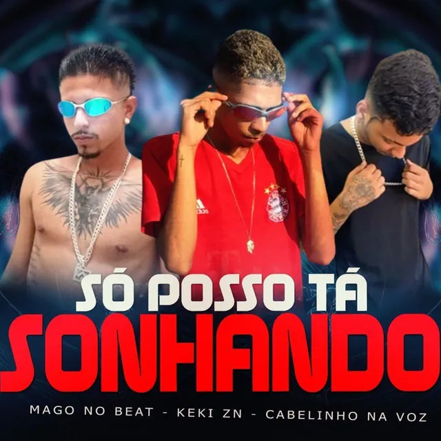 Só Posso Ta Sonhando