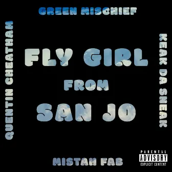 Fly Girl From San Jo by Green Mischief