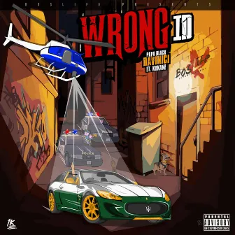 Wrong iD by Papa Black Davinci